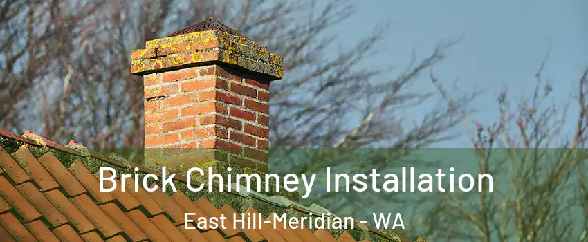  Brick Chimney Installation East Hill-Meridian - WA