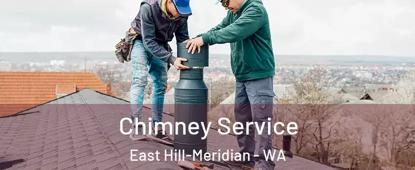  Chimney Service East Hill-Meridian - WA