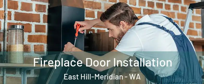  Fireplace Door Installation East Hill-Meridian - WA