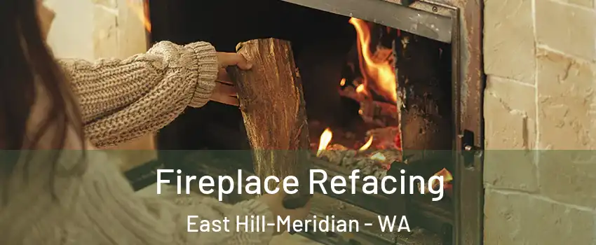  Fireplace Refacing East Hill-Meridian - WA