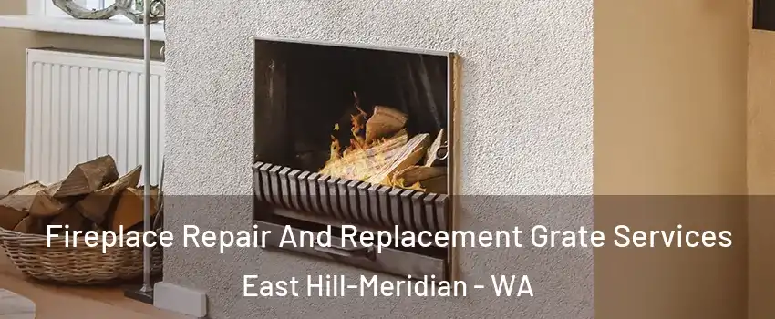  Fireplace Repair And Replacement Grate Services East Hill-Meridian - WA