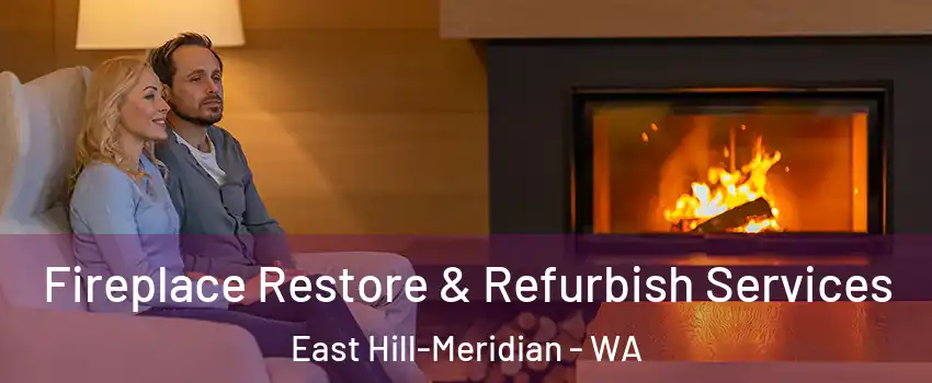 Fireplace Restore & Refurbish Services East Hill-Meridian - WA