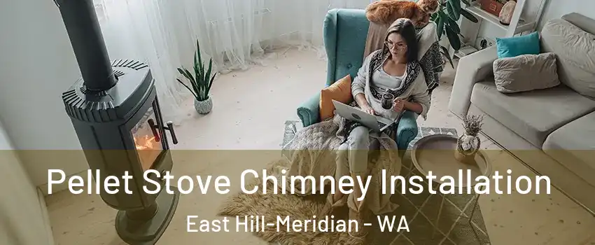  Pellet Stove Chimney Installation East Hill-Meridian - WA