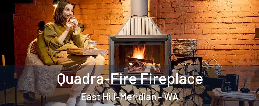  Quadra-Fire Fireplace East Hill-Meridian - WA