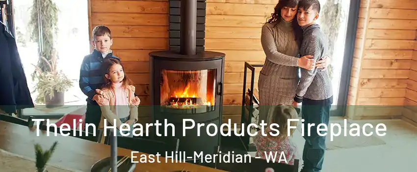  Thelin Hearth Products Fireplace East Hill-Meridian - WA