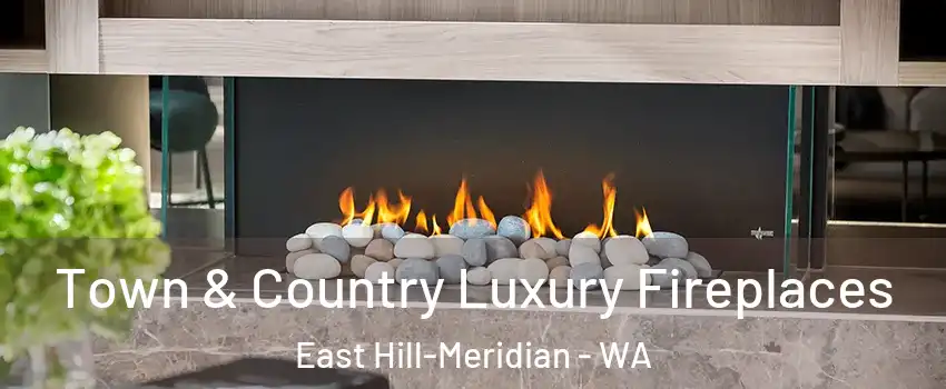  Town & Country Luxury Fireplaces East Hill-Meridian - WA